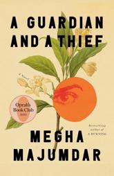 Oprah's Book Club Pick-  A Guardian and a Thief by Megha Majumdar 
