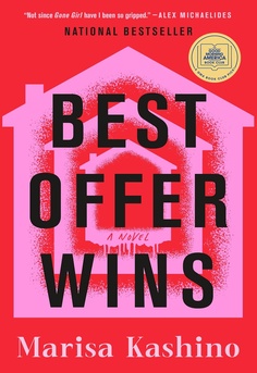 Book cover of Best Offer Wins by Marisa Kashino, a psychological thriller about obsession, ambition, and dark secrets in the high-stakes world of real estate