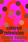  Good Morning America Book Club Pick: Colored Television by Danzy Senna 