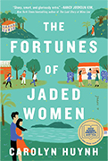   Good Morning America Book Club Pick: The Fortunes of Jaded Women By Carolyn Huynh 