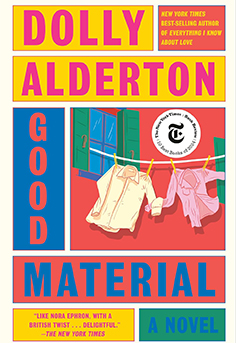  Cover of Good Material by Dolly Alderton � a witty and heartfelt novel about breakups, friendship, and figuring out how to move on in your 30s. 