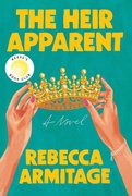 Reese's Pick:-  The Heir Apparent by Rebecca Armitage