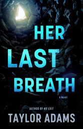 her-last-breath-taylor-adams-survival-thriller-suspense-novel-book-cover