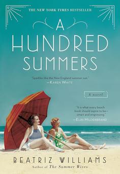 Book cover of A Hundred Summers by Beatriz Williams - a glamorous historical beach read set in 1938 Rhode Island with romance, secrets, and a devastating hurricane