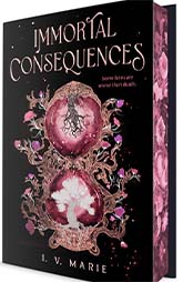 Immortal Consequences by I.V. Marie 