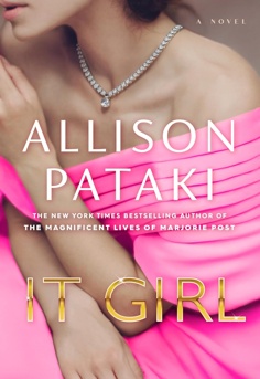  It Girl by Allison Pataki historical fiction novel featuring Clara Bow, Old Hollywood glamour, fame, ambition, and celebrity culture book club read