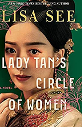 July 2023 Book Club Pick -Lady Tan's Circle of Women by Lisa See 