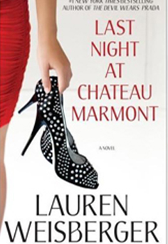  Last Night at Chateau Marmont by Lauren Weisberge #bookclub #womensfiction #reading #BooksToRead  #lauren Weisbergers