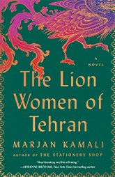 February 2025 Book Club Pick -The Lion Women of Tehran by Marjan Kamali 