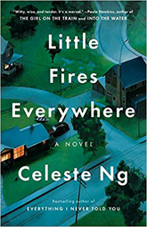 Little Fires Everywhere
by Celeste Ng 