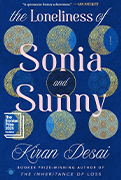  Indie Bestseller-: The Loneliness of Sonia and Sunny by Kiran Desai 