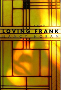  Book Title -Loving Frank BY Nancy Horan