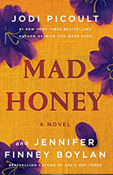 January 2024 Book Club Pick -Mad Honey by Jodi Picoult and Jennifer Finney Boylan 