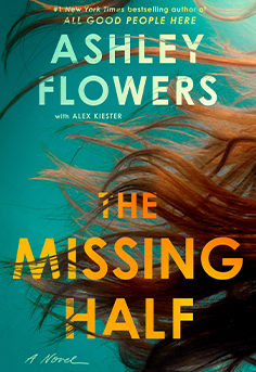 The Missing Half novel cover by Ashley Flowers - gripping psychological thriller