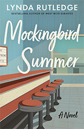 August 2025 Book Club Pick -Mockingbird Summer by Lynda Rutledge  