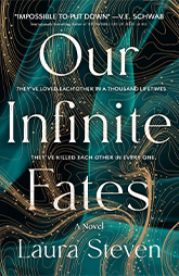 Our Infinite Fates by Laura Steven 