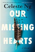   Reese Book club Pick: Our Missing Hearts by Celeste Ng  