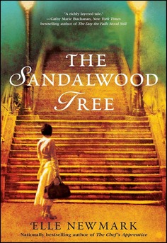 Book cover of The Sandalwood Tree by Elle Newmark  dual-timeline historical fiction set in 1857 & 1947 India (Simon & Schuster, 2011)