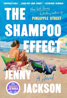 The Shampoo Effect by Jenny Jackson book cover � literary family drama, contemporary fiction, book club novel, book review and reading guide. 