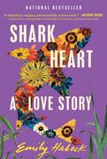 What To Read Next: 
Shark Heart
by Emily Habeck