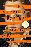   Reese Book club Pick: The Marriage Portrait by Maggie O'Farrell 