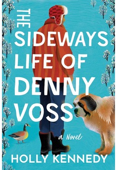 The Sideways Life of Denny Voss by Holly Kennedy � thought-provoking contemporary fiction about justice, belonging, prejudice, and an unforgettable outsider