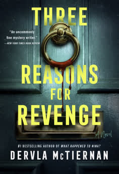  Three Reasons for Revenge by Dervla McTiernan book cover featuring a gripping psychological suspense mystery novel about secrets, betrayal, revenge, and complicated relationships.