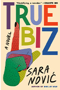  Reese Book club Pick: True Biz by Sara Novic 
