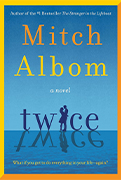 Good Morning America's Pick:Twice: A GMA Book Club Pick Twice by Mitch Albom 