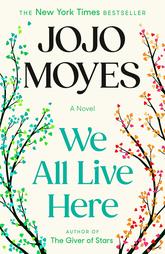 Book Review: We All Live Here by Jojo Moyes 