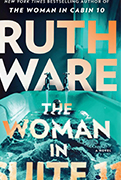  - The Woman in Suite 11 by Ruth Ware 